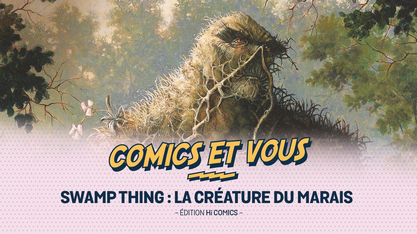 Swamp Thing : la Créature du Marais