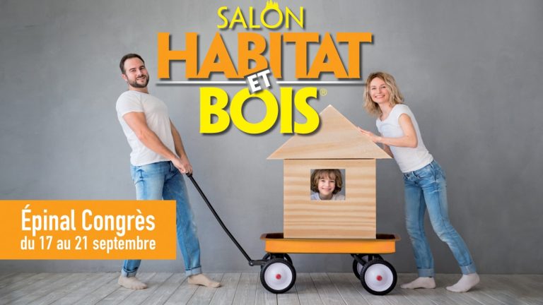Epinal : le Salon de l’Habitat et du Bois, c’est ce weekend 