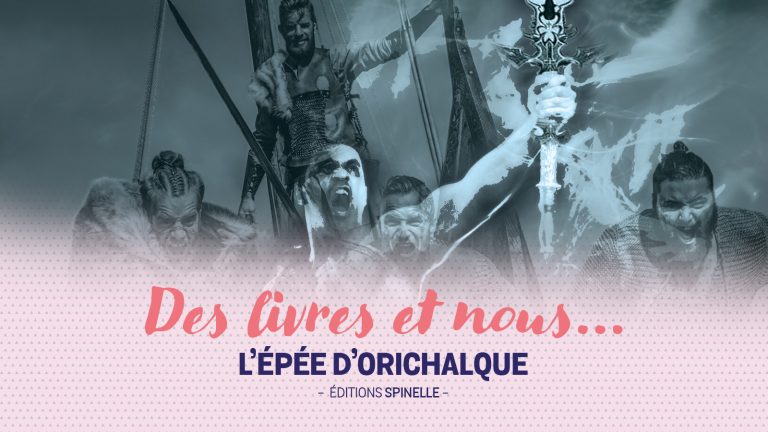 Des Livres et Nous : zoom sur L’épée d’Orichalque