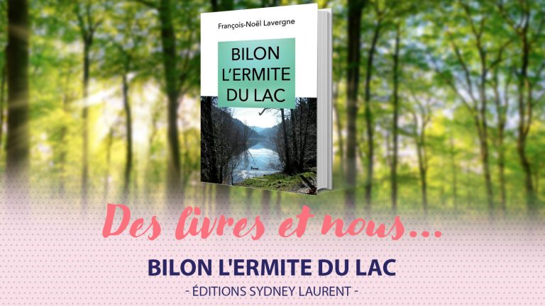 Une vie  inspirée du coté de Longemer