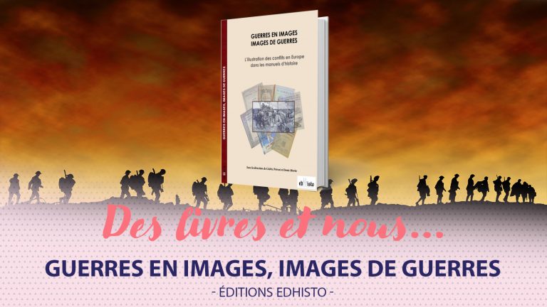 Comment se fabrique l’histoire ?