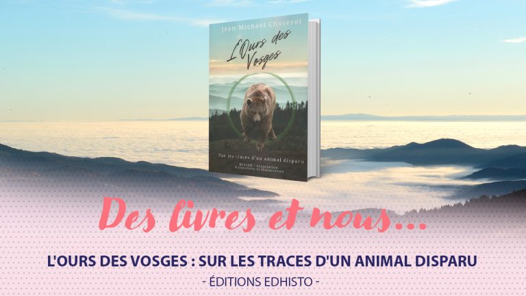 Quand l'ours  hantait le Massif : une histoire  inédite et passionnante