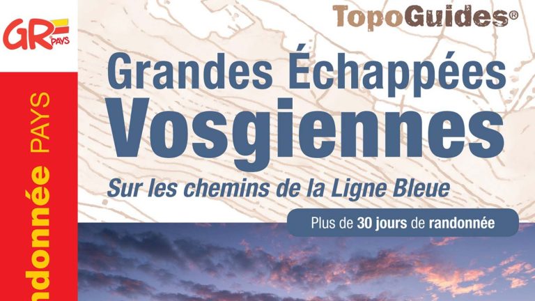 Les Grandes Echappées Vosgiennes dans un nouveau topo guide