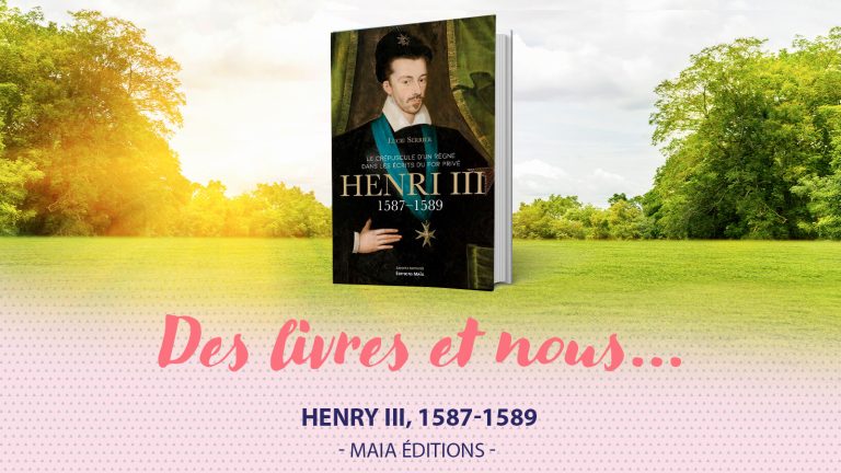 Lucie Serrier nous fait redécouvrir Henri III